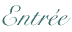 Entree