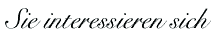 Sie interessien sich
